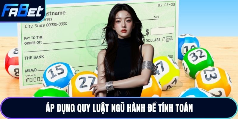 Áp dụng quy luật ngũ hành để tính toán