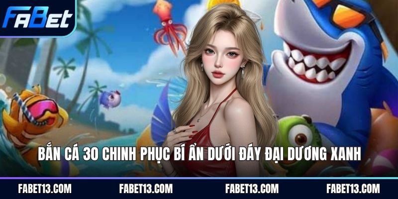 bắn cá 30