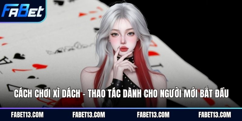 cách chơi xì dách