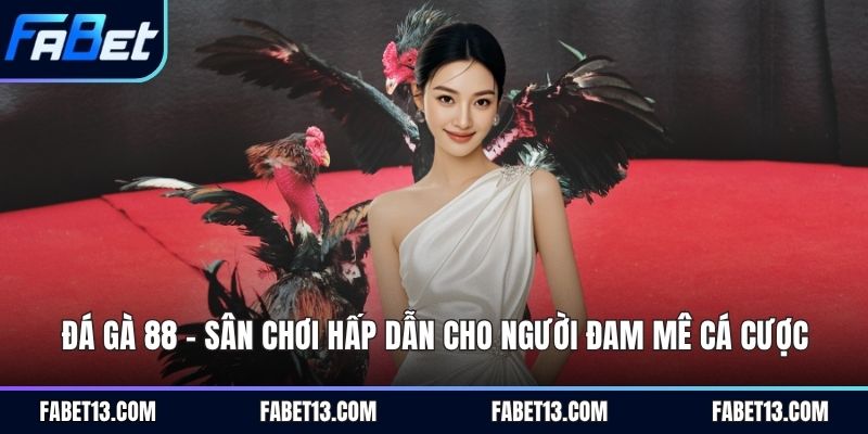 đá gà 88