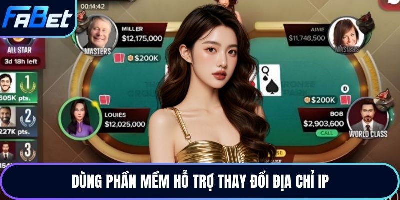 Dùng phần mềm hỗ trợ thay đổi địa chỉ IP