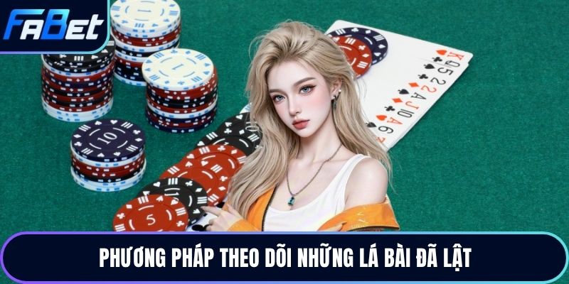 Phương pháp theo dõi những lá bài đã lật