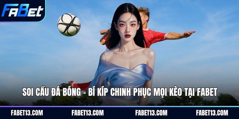Soi Cầu Đá Bóng